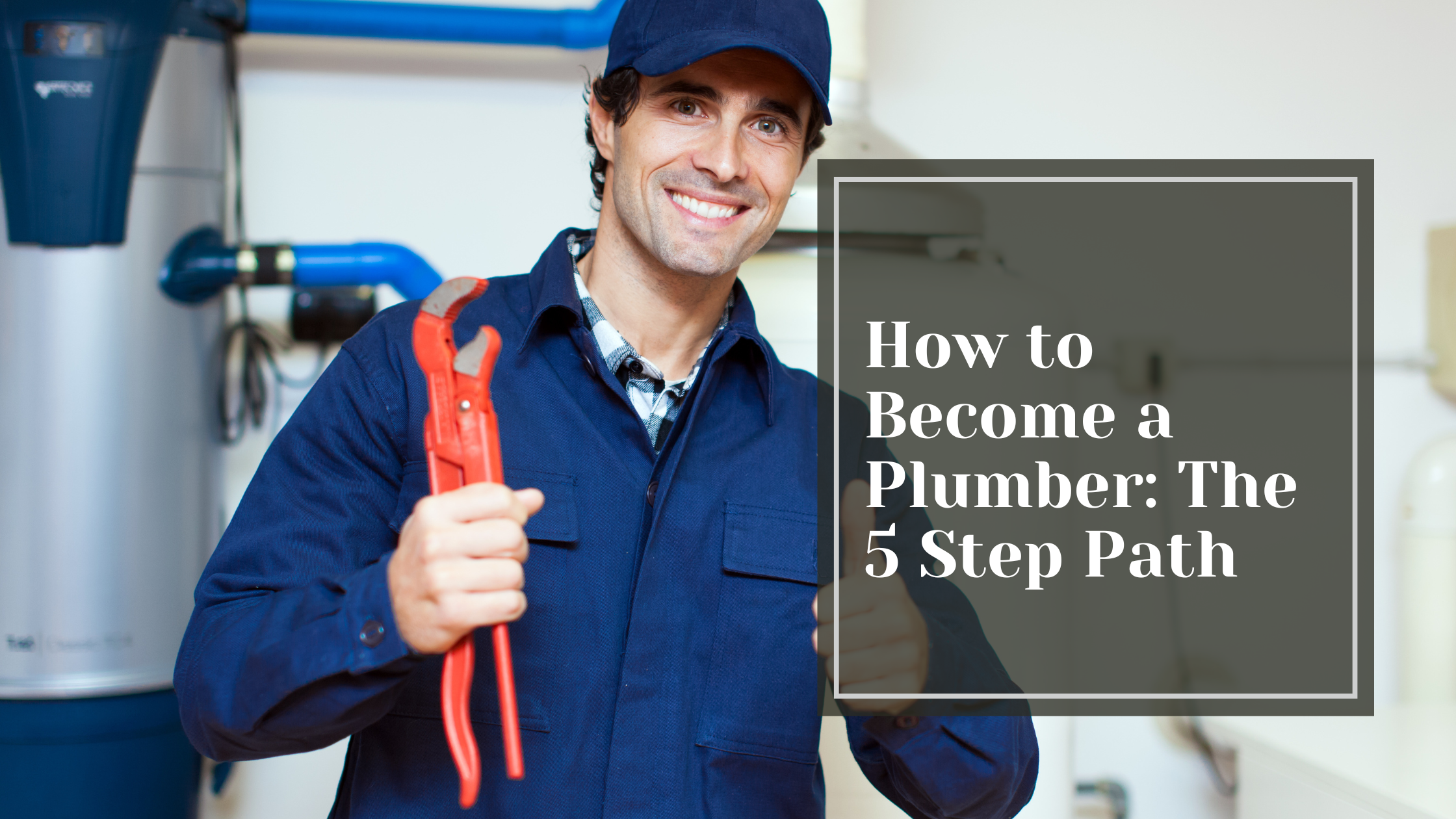 How to Become a Plumber: Plumber Career Path
