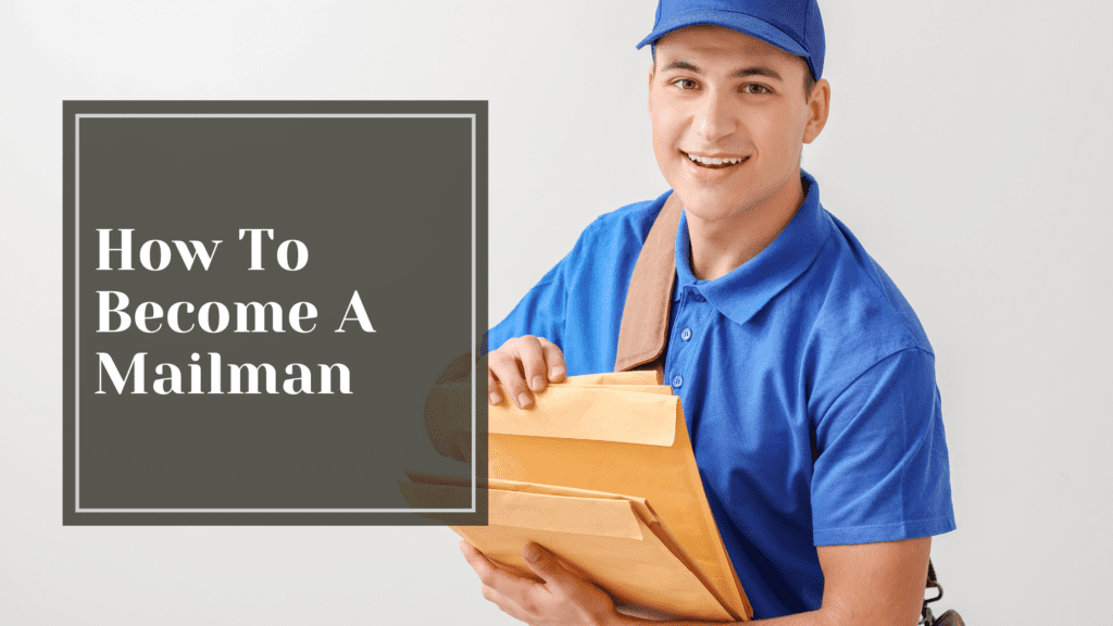 How To Become A Mailman