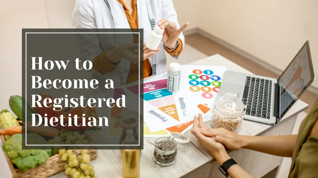 How to Become a Registered Dietitian 