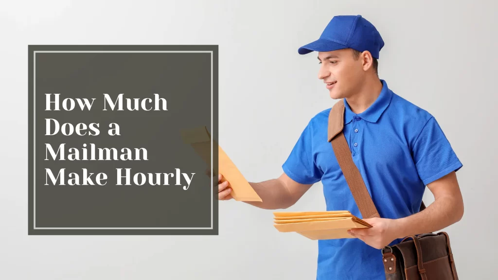 How Much Does a Mailman Make Hourly