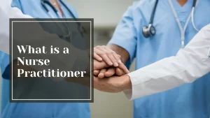 What is a Nurse Practitioner - Talking Tradesmen