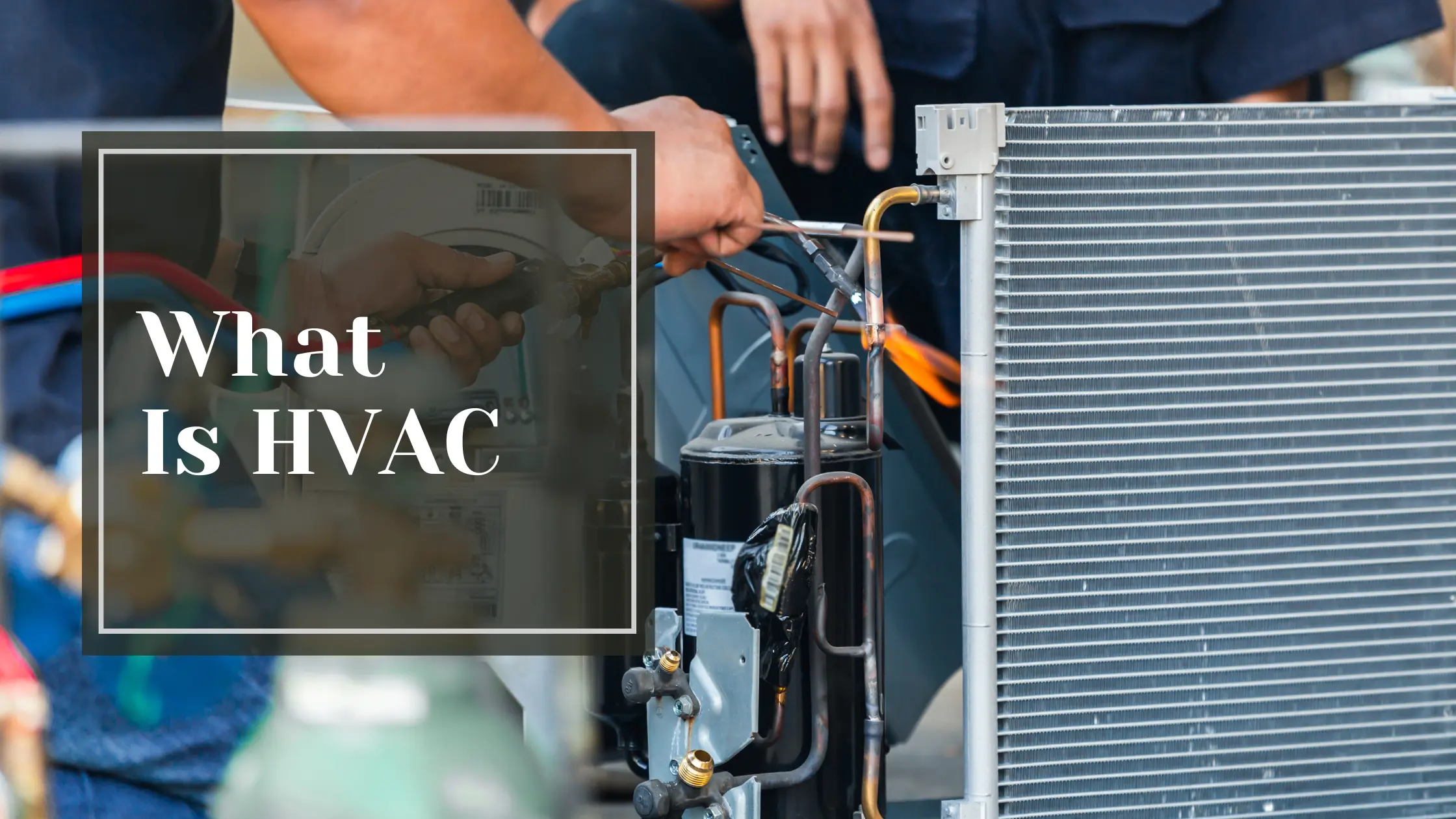 What Is HVAC - Talking Tradesmen