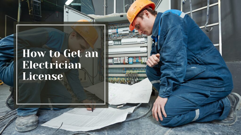 How to Get an Electrician License - Talking Tradesmen